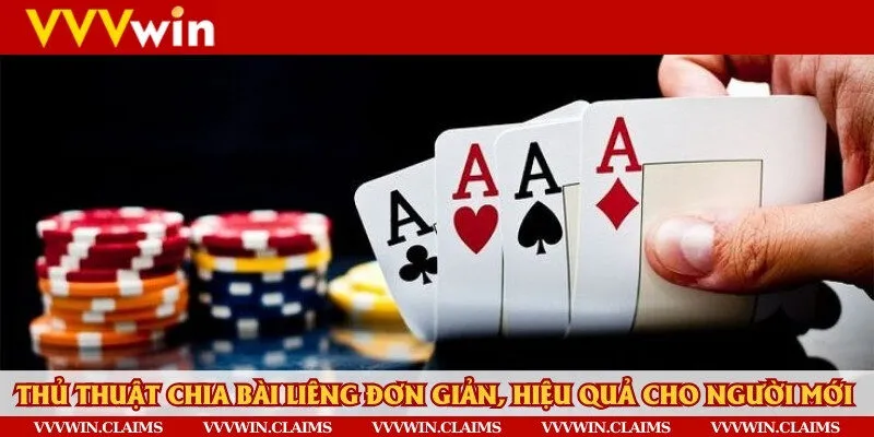 Tìm hiểu thủ thuật chia bài Liêng từ cao thủ
