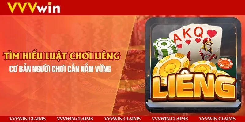 Tìm hiểu luật chơi Liêng cơ bản người chơi cần nắm vững
