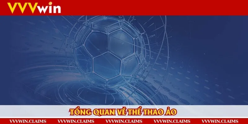 Hiểu bao quát về thể thao ảo