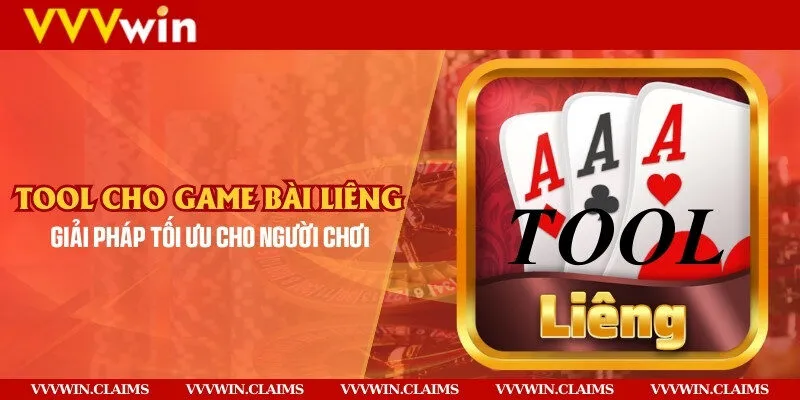 Tool cho game bài Liêng - Giải pháp tối ưu cho người chơi